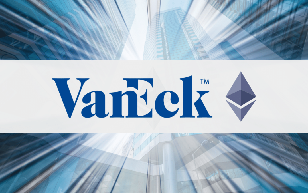 VanEck s’apprête à lancer un ETF Ethereum sur la CBOE